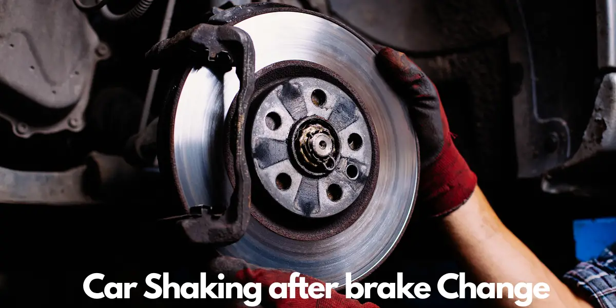 Car shaking after brake change